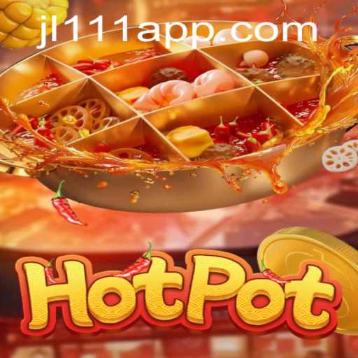 Exploring the Dynamic World of Hotpot Game JL111